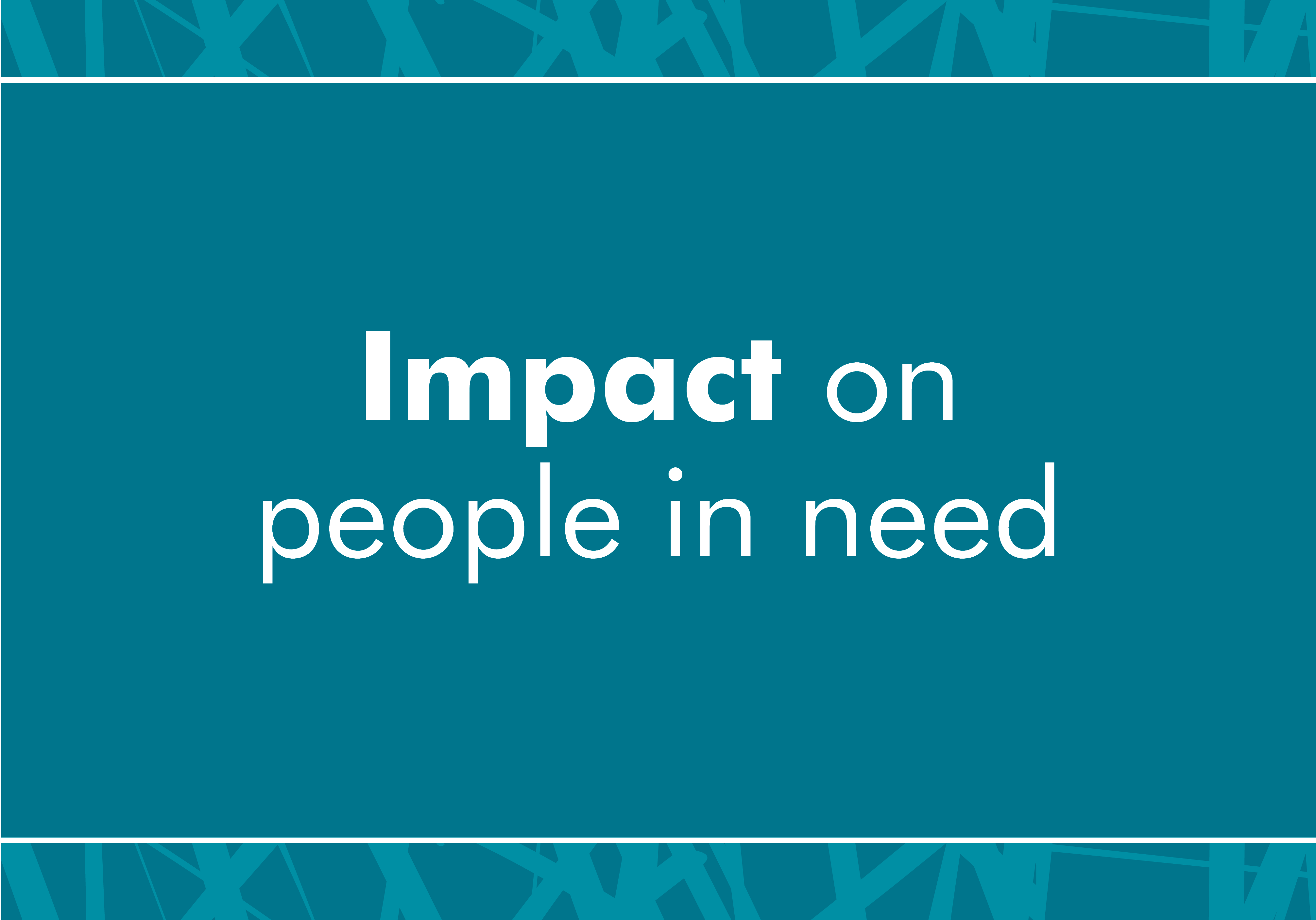 Impact on people in need