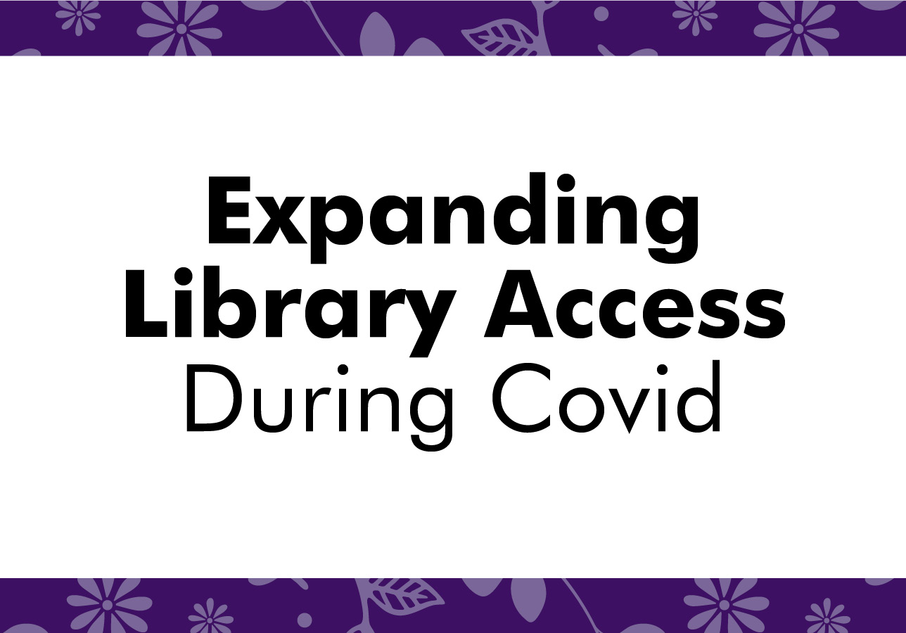 Expanding Library Access During COVID