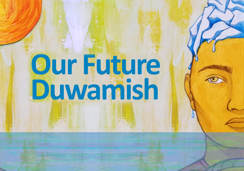 Image from Our Future Duwamish exhibit.