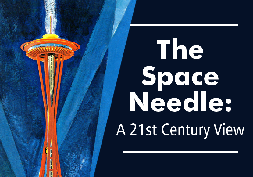 The Space Needle: A 21st Century View