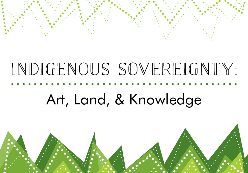 indigenous sovereignty art land knowledge